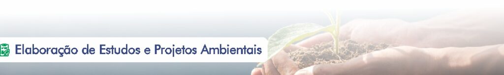 Estudos e Projetos Ambientais
